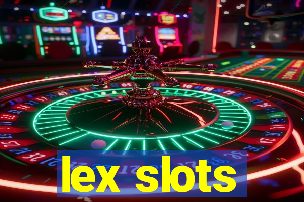 lex slots